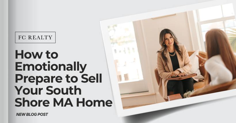 How to Emotionally Prepare to Sell Your South Shore MA Home